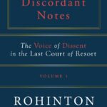 Penguin Discordant Notes, Volume 1: The Voice of Dissent in the Last Court of Last Resort by Rohinton Fali Nariman
