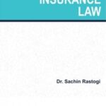 Lexis Nexis’s Principles of Insurance Law by Sachin Rastogi – 1st Edition 2021