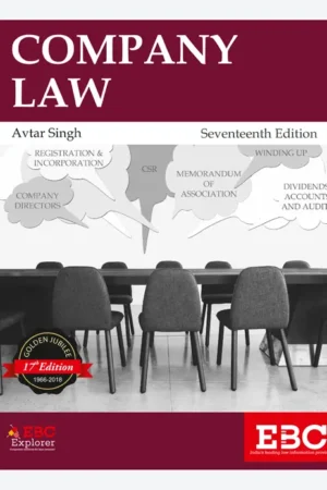 EBC’s Company Law by Avtar Singh – 17th Edition 2018, Reprinted with Supplement 2021