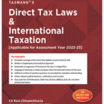 Taxmann Direct Tax Laws & International Taxation (Set of 2 Volumes) (CA-Final) (New Syllabus) by Ravi Chhawchharia for Nov 2022 Exams – 4th Edition June 2022