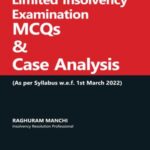 Taxmann Limited Insolvency Examination MCQs & Case Analysis by Raghuram Manchi – 2nd Edition 2022