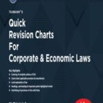 Taxmann Quick Revision Charts For Corporate & Economic Laws (CA-Final) (New Syllabus) by Ashish Gupta for Nov 2022 Exams – 2nd Edition June 2022