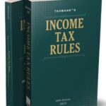 Taxmann’s Income Tax Rules – 60th Edition March 2023