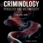 EBC’s Ahmad Siddique’s Criminology, Penology and Victimology by S.M.A. Qadri – 7th Edition 2016, Reprinted with Supplement 2021