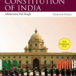 EBC’s V.N. Shukla’s Constitution of India by Prof Dr Mahendra Pal Singh – 13th Edition, 2017 with Supplement 2021
