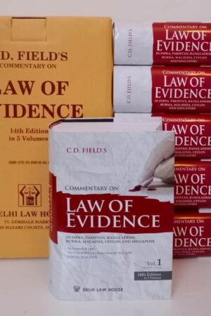 Delhi Law House’s Law of Evidence (5 Volumes) by C.D.Field -14th Edition 2021