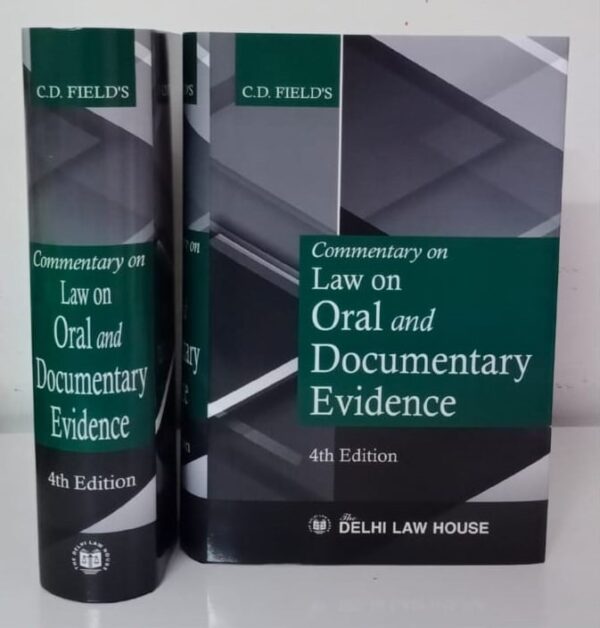 Delhi Law House Commentary on Law on Oral and Documentary Evidence by CD Field – 4th Edition 2021