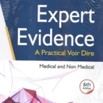Delhi Law House Expert Evidence & Opinions of Third Person (Medical, Non-Medical) by C D Field – 6th Edition 2022