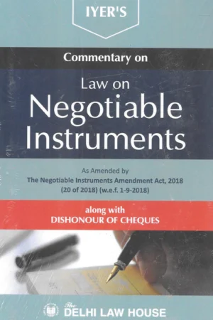 Delhi Law House Commentary on Law on Negotiable Instruments by Iyer – Edition 2022
