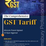 Bloomsbury The Comprehensive GST Tariff by Puneet Agrawal – 1st Edition February 2022