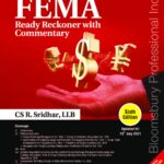 Bloomsbury’s FEMA Ready Reckoner with Commentary (2 Volumes) by CS R. Sridhar – 6th Edition July 2021