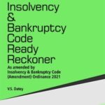 Taxmann’s Insolvency and Bankruptcy Code Ready Reckoner by V.S. Datey – 1st Edition July 2021