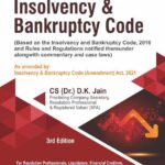 Bharat’s Guide to Insolvency & Bankruptcy Code by Dr. D. K. Jain – 3rd Edition 2021
