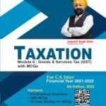 Bharat Taxation (Module-II: GST) (CA Inter New) by Jassprit S Johar for May 2022 Exam