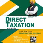 Bharat’s Direct Taxation with MCQs (A.Y. 2022-2023) by Jassprit S Johar for June 2022 Exam