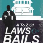 Whitesmann A to Z of Law on Bails by Dr. Pramod Kumar Singh – 1st Edition 2022
