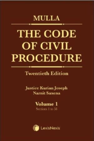 Lexis Nexis’s The Code of Civil Procedure by Dinshah Fardunji Mulla (3 VOLUMES) – 20th Edition 2021