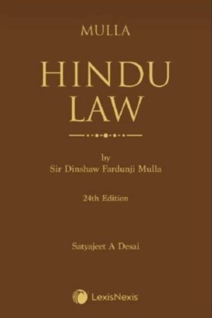 Lexis Nexis’s Hindu Law by Dinshah Fardunji Mulla – 24th Edition 2021