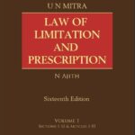 Lexis Nexis’s Law of Limitation and Prescription by U N Mitra – 16th Edition 2021