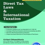 Taxmann’s Cracker – Direct Tax Laws & International Taxation by Ravi Chhawchharia for Nov 2021 Exams