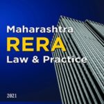 Taxmann’s Maharashtra RERA Law & Practice by Ramesh S. Prabhu – 1st Edition September 2021.