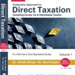 Commercial Systematic Approach to Direct Taxation by Girish Ahuja for June 2022