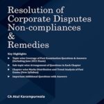 Taxmann’s Cracker – Resolution of Corporate Disputes Non-compliances & Remedies by Atul Karampurawala for Dec 2021 Exams