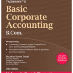 Taxmann Basic Corporate Accounting – B.Com by Bhushan Kumar Goyal – 7th Edition 2022