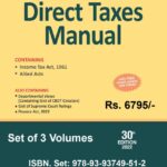 Bharat Direct Taxes Manual (3 Volumes) as Amended by The Finance Act 2022 – 30th Edition 2022