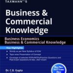 Taxmann Business & Commercial Knowledge (CA-Foundation) (New Syllabus) by Ritu Gupta for May 2022 Exams – 2nd Edition March 2022