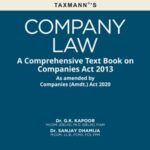 Taxmann Company Law (University Edition) – A Comprehensive Text Book on Companies Act 2013 by G K Kapoor – 24th Edition March 2022