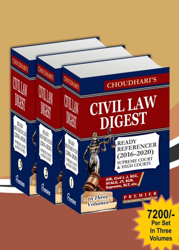 Premier Publishing Company Civil Law Digest (2016 to 2020) (3 Volumes) by Choudhari – Edition 2022