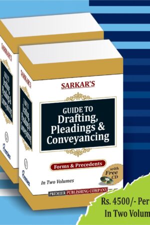 Premier Guide to Drafting, Pleadings and Conveyancing – Forms and Precedents by Sarkar – Edition 2022