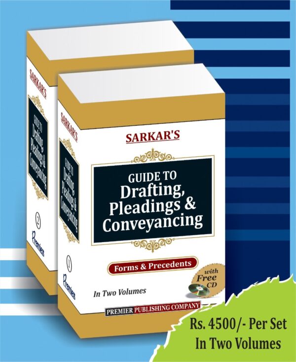 Premier Guide to Drafting, Pleadings and Conveyancing – Forms and Precedents by Sarkar – Edition 2022