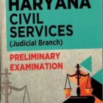 Singhal’s Haryana Civil Services (Judicial Branch) Prelims Exam by Anil Kumar Yadav