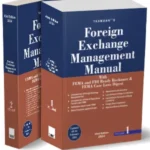 Taxmann Foreign Exchange Management Manual with FEMA and FDI Ready Reckoner & FEMA Case Laws Digest Edition 2024